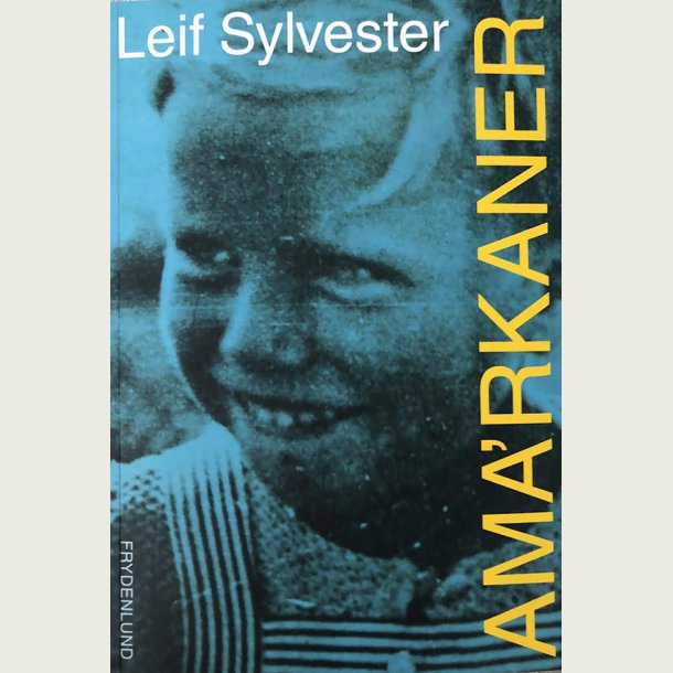 "AMA`RKANER" om Leif Sylvester